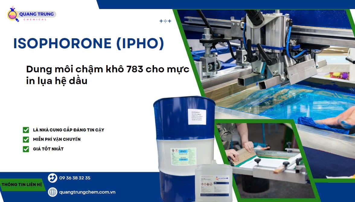 Isophorone - dung môi 783 sử dụng cho mực in lụa hệ dầu